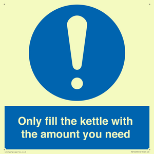 Only fill the kettle with the amount you need